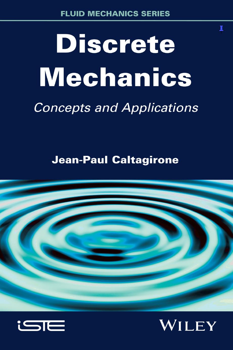 DISCRETE MECHANICS: concepts and applications by CALTAGIRONE JEAN-PAUL
