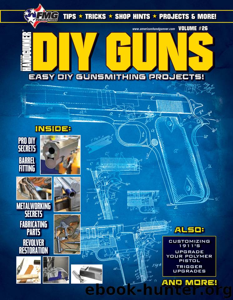 DIY GUNS: Easy DIY Gunsmithing Projects by unknow