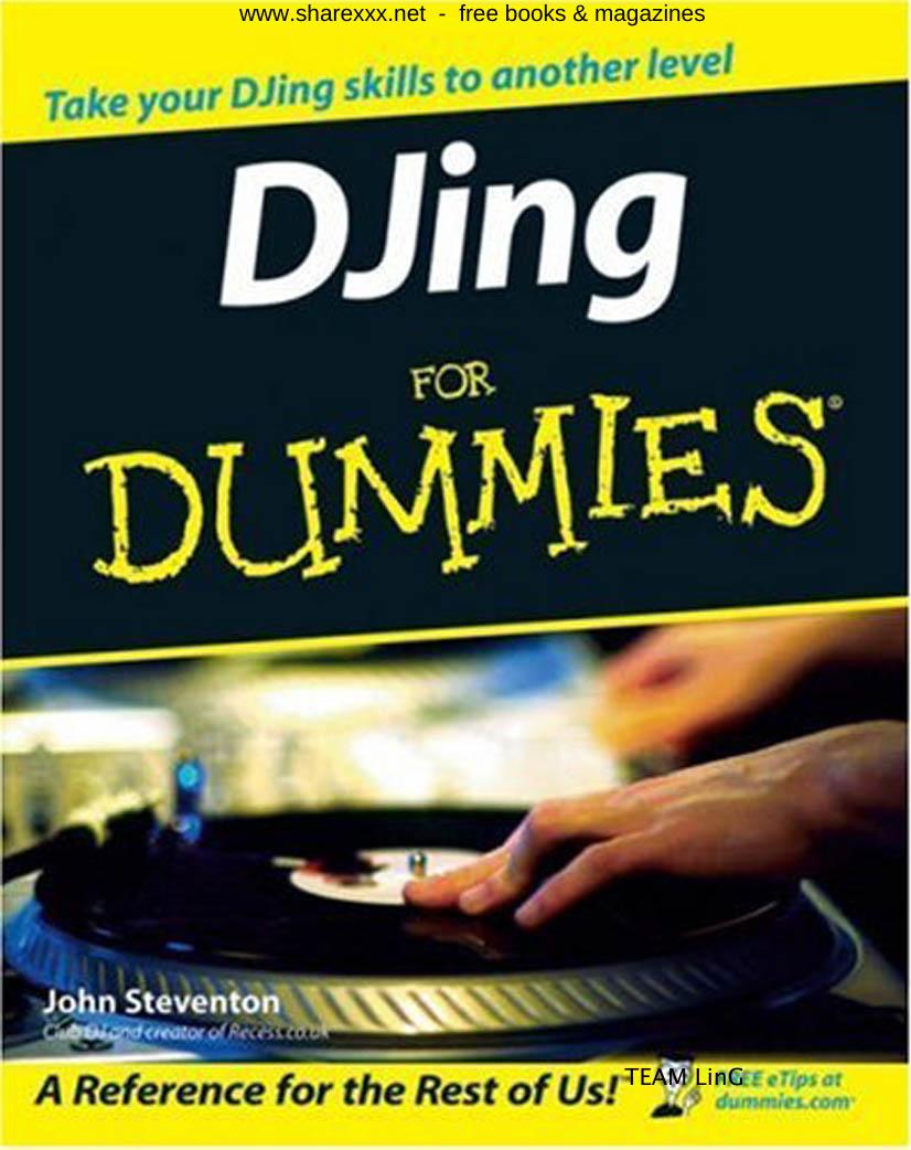 DJ'ing for dummies by John Steventon