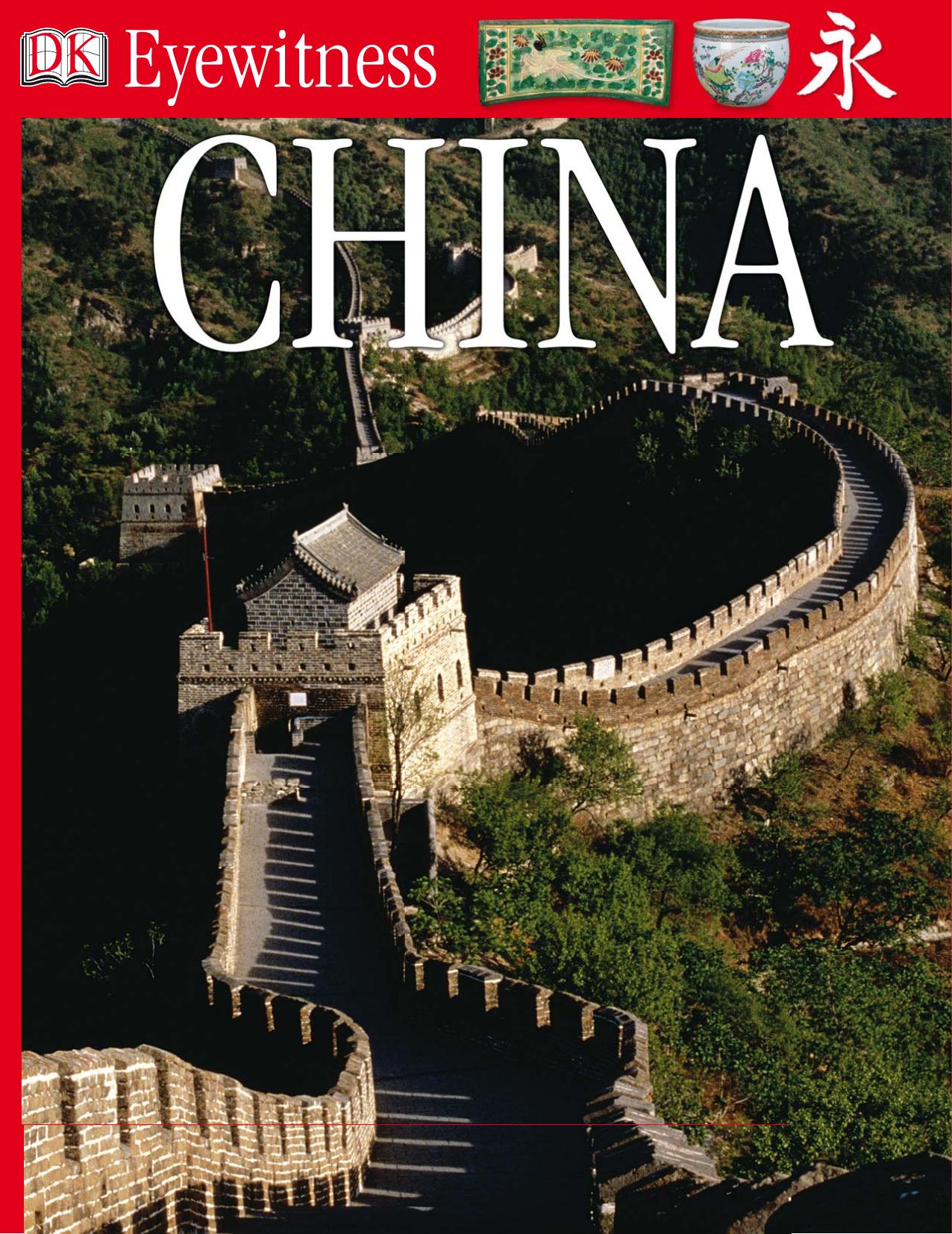 DK Eyewitness Books: Ancient China by Unknow