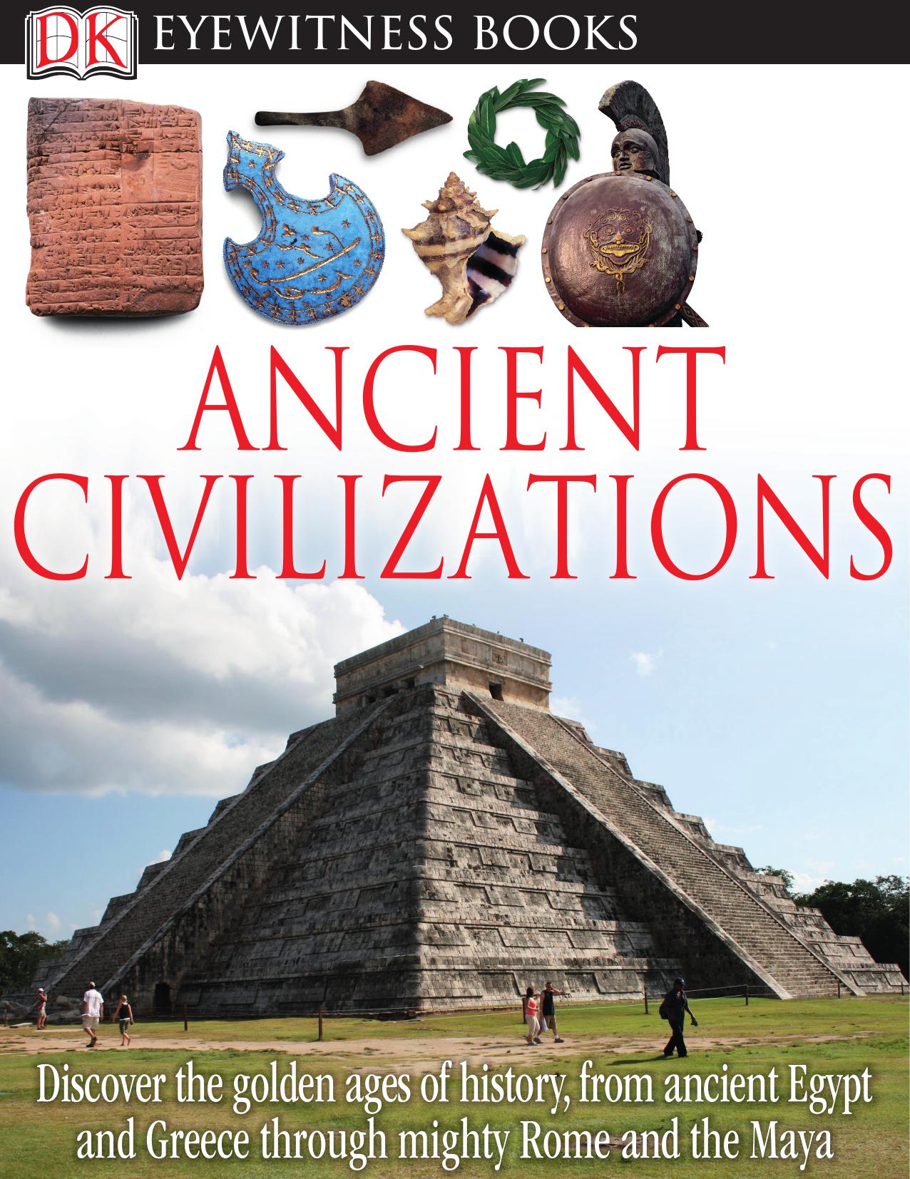 DK Eyewitness Books: Ancient Civilizations by Unknow
