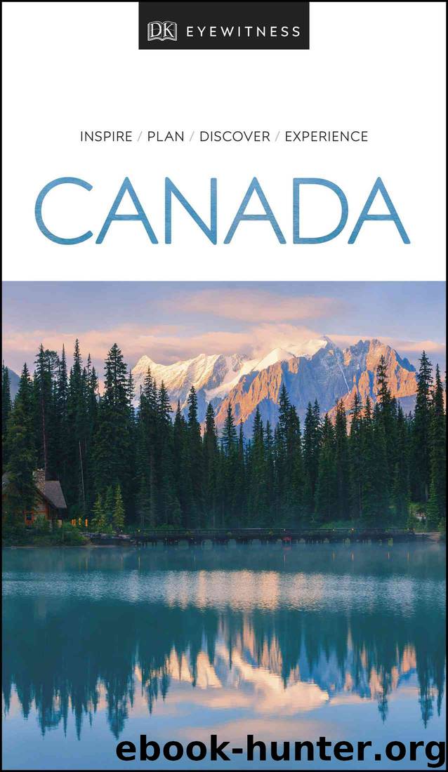 DK Eyewitness Canada by DK Eyewitness