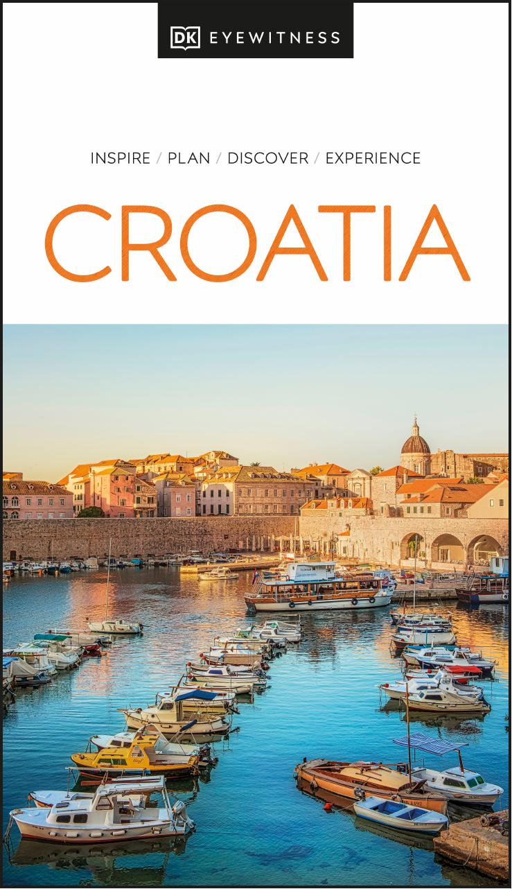 DK Eyewitness Croatia by DK Eyewitness
