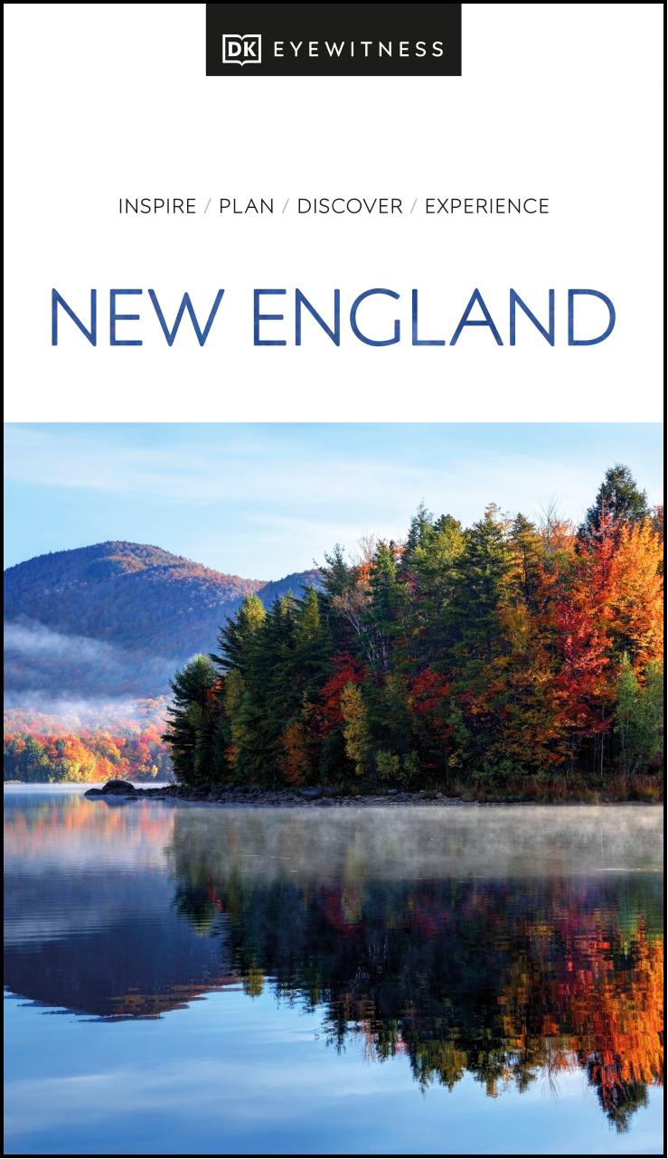 DK Eyewitness New England by DK Eyewitness