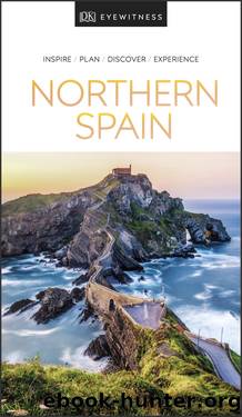 DK Eyewitness Northern Spain by DK Eyewitness
