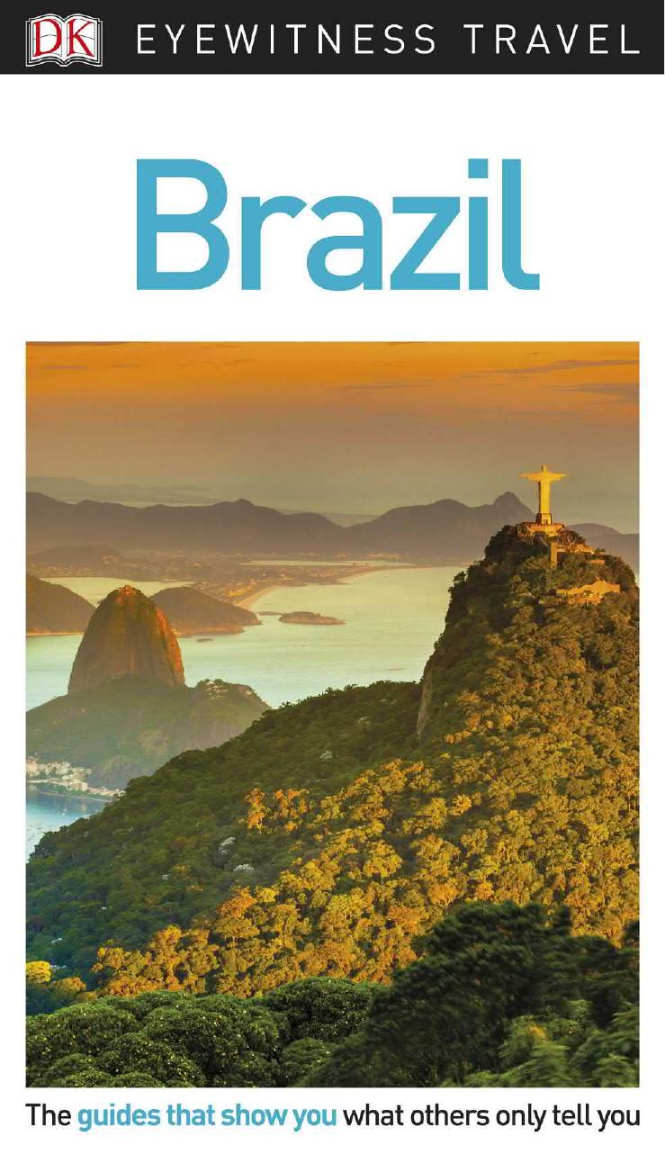 DK Eyewitness Travel Guide Brazil by D.K. Publishing