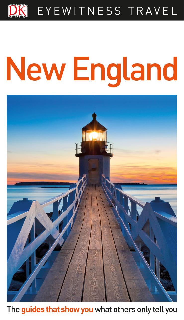 DK Eyewitness Travel Guide New England, Updated Edition by Unknow