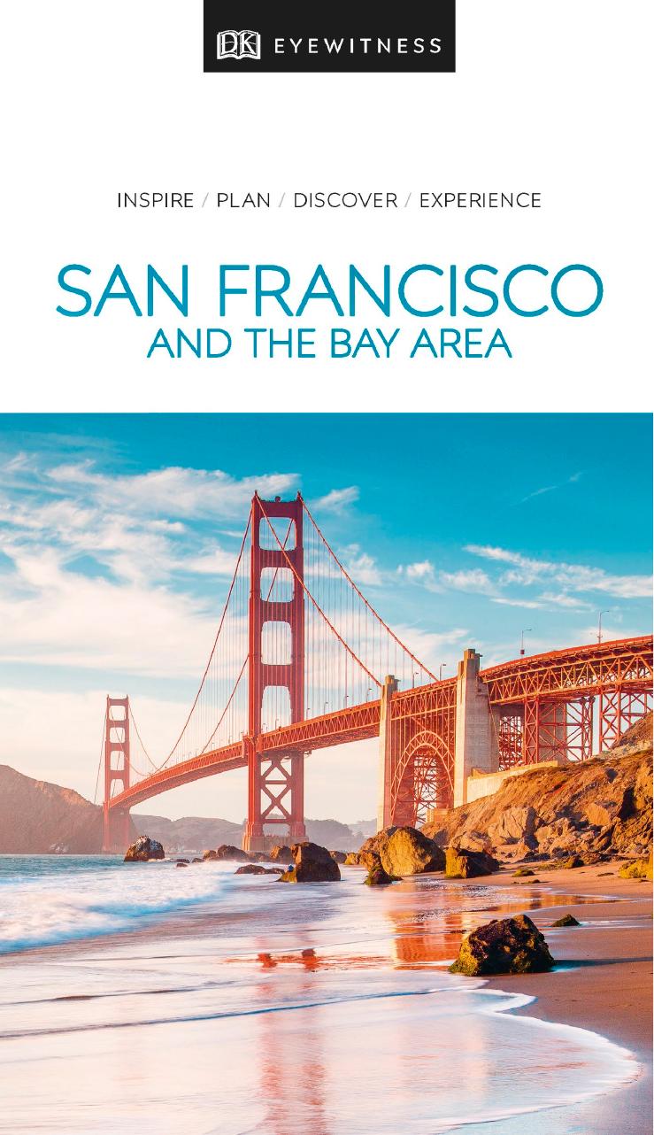 DK Eyewitness Travel Guide San Francisco And The Bay Area by DK