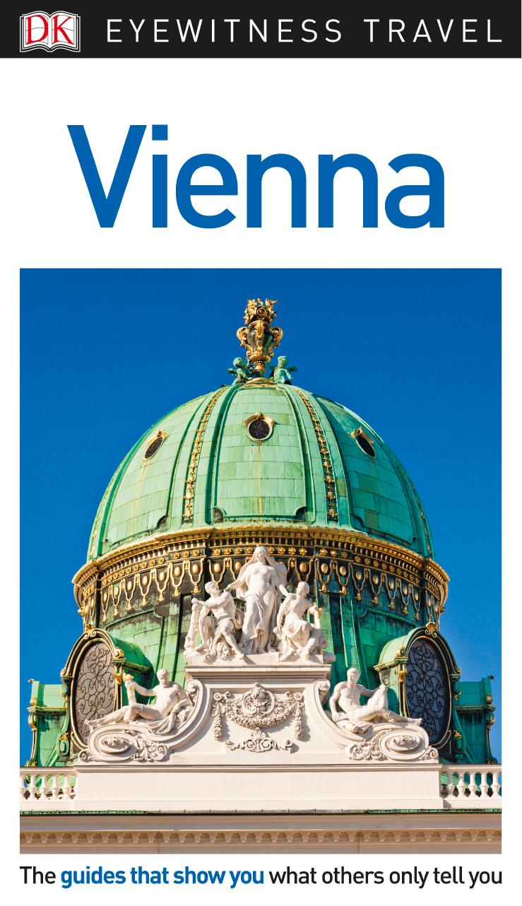 DK Eyewitness Travel Guide Vienna by DK Travel