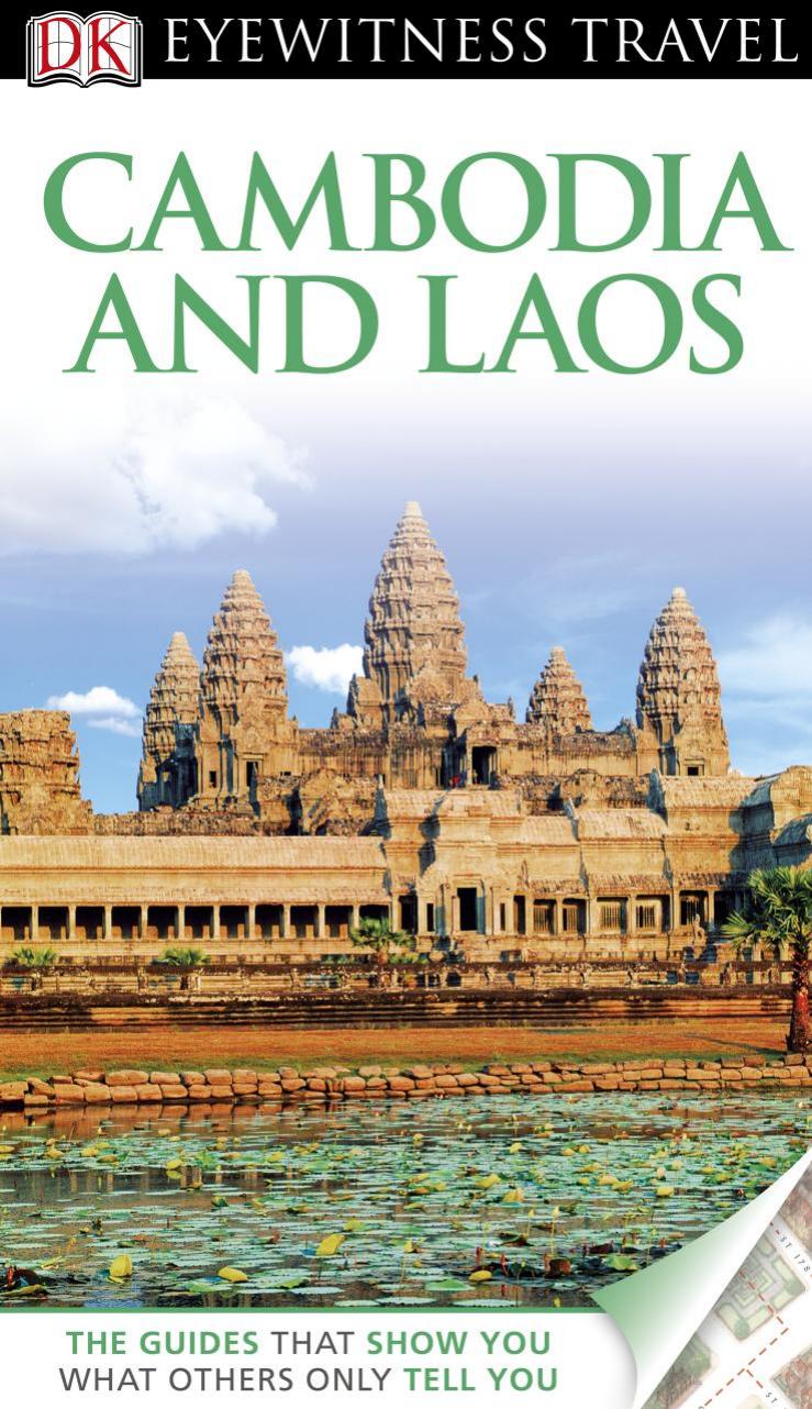 DK Eyewitness Travel Guide: Cambodia & Laos by Publishing DK