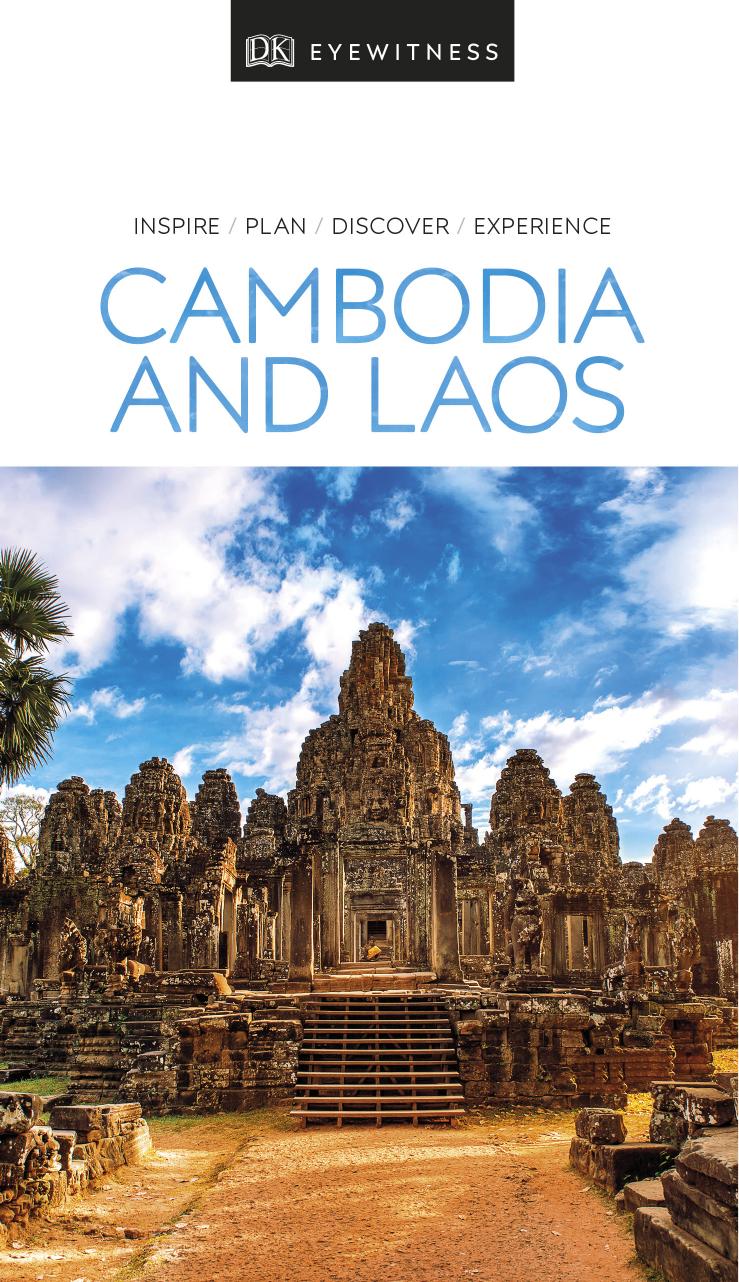 DK Eyewitness Travel Guide: Cambodia and Laos by DK