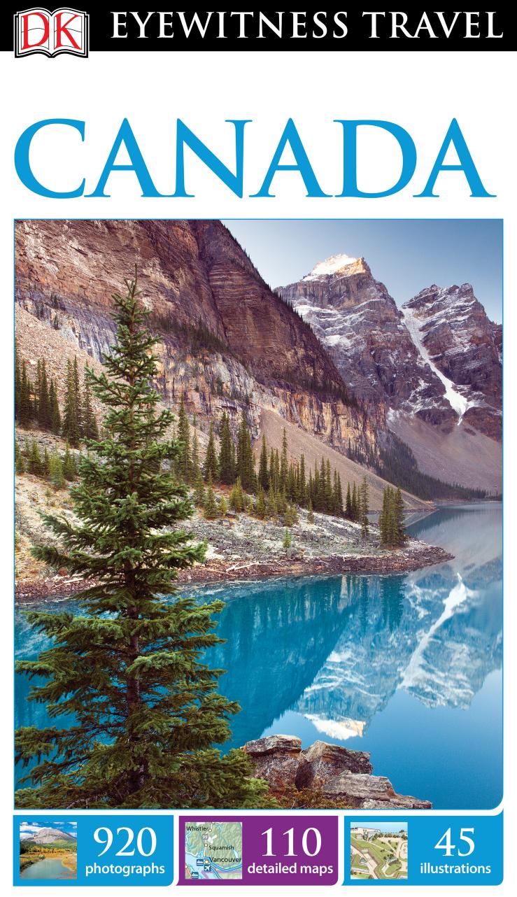 DK Eyewitness Travel Guide: Canada (Repost) by DK Travel