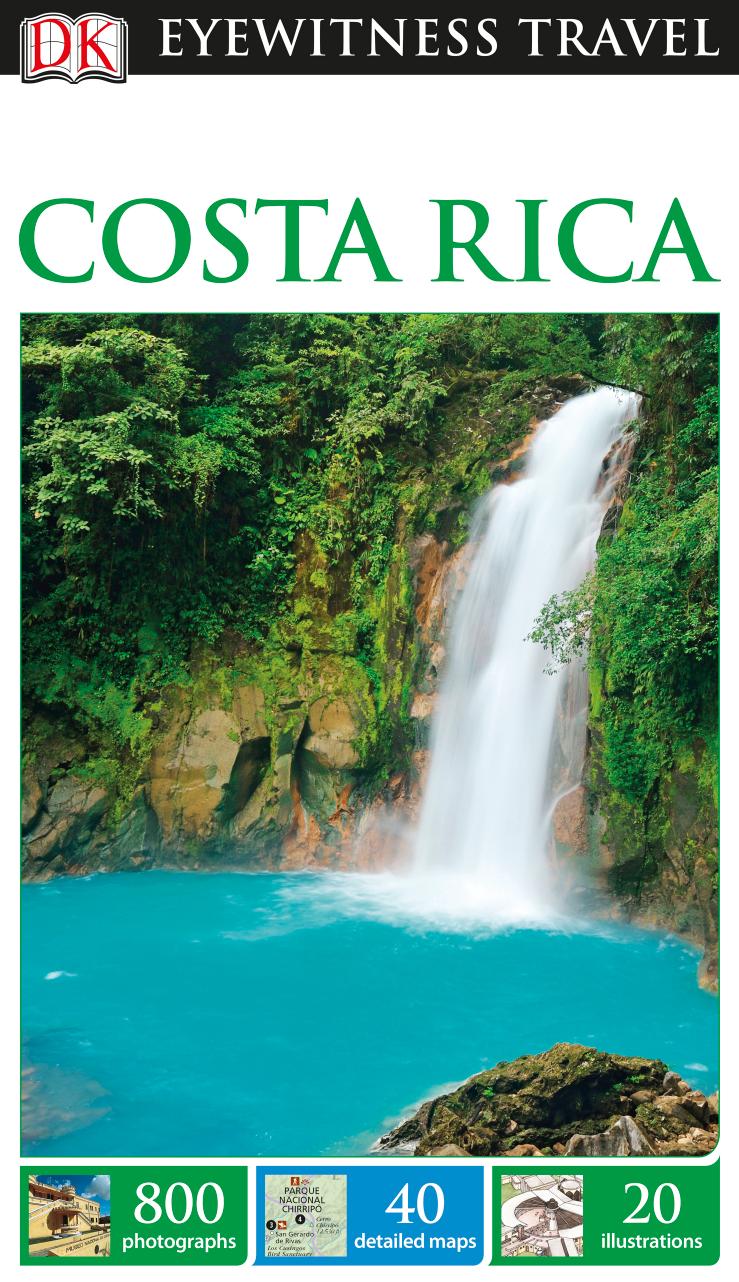 DK Eyewitness Travel Guide: Costa Rica by Unknow