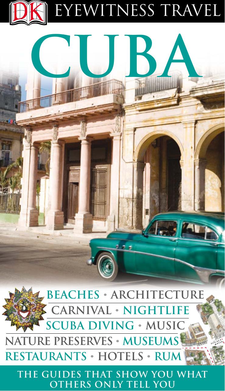 DK Eyewitness Travel Guide: Cuba by Cuba By DK Publishing