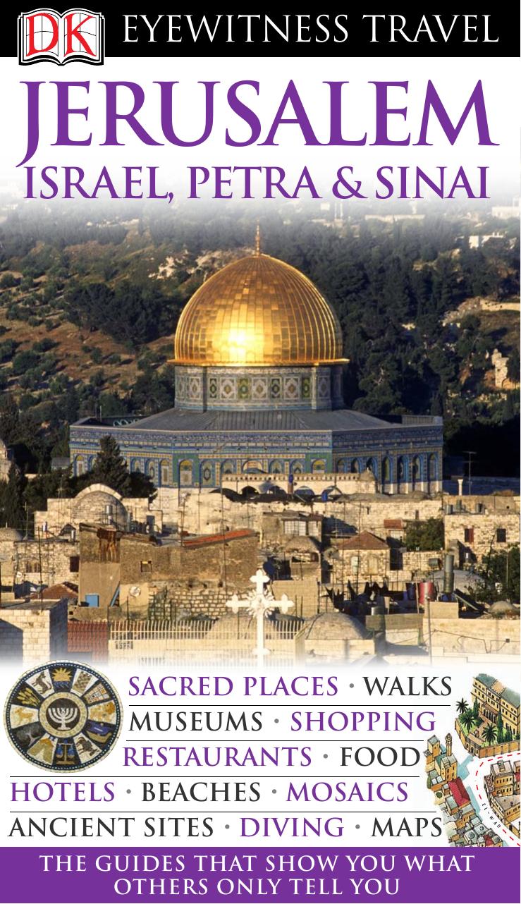 DK Eyewitness Travel Guide: Jerusalem, Israel, Petra & Sinai by DK Publishing