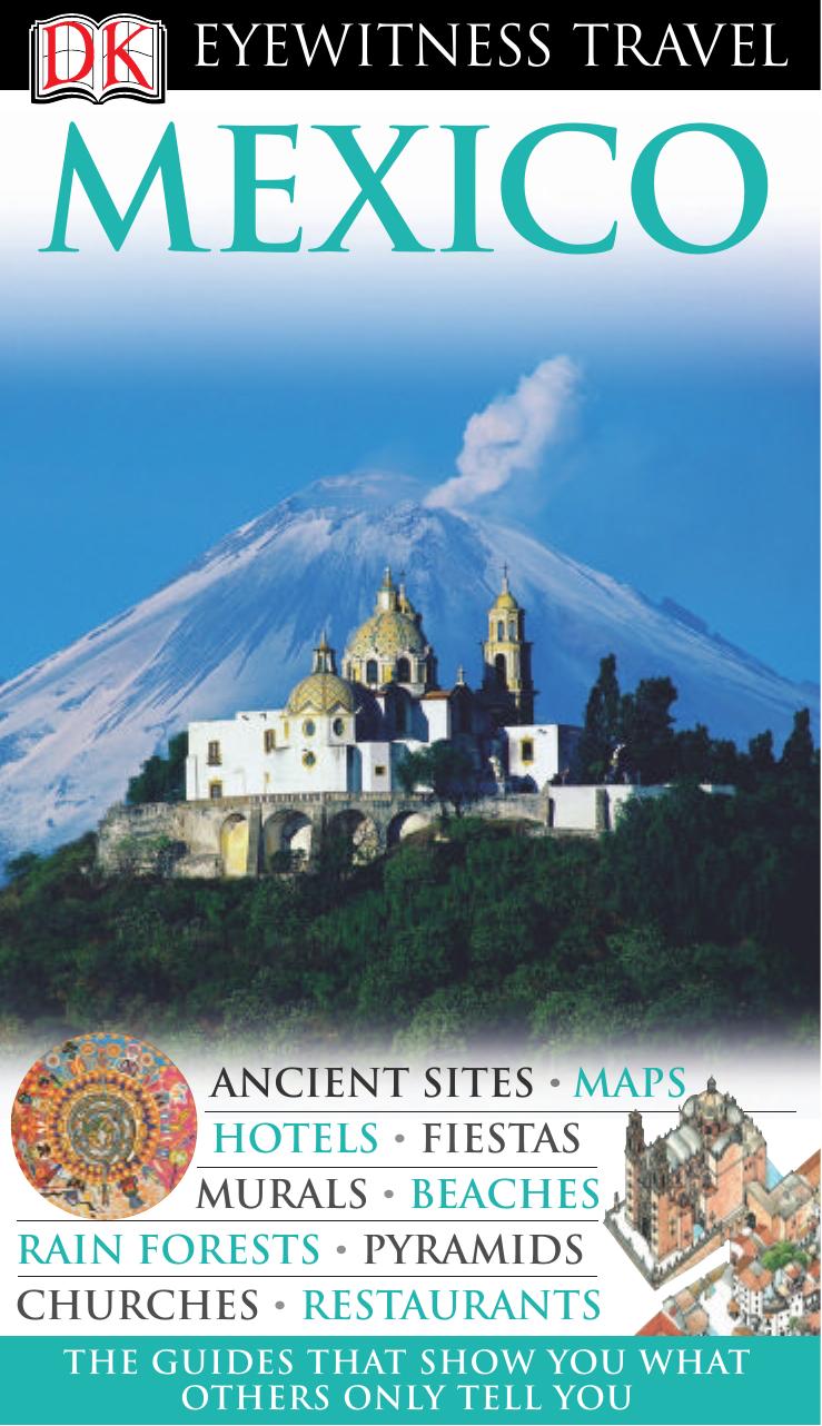 DK Eyewitness Travel Guide: Mexico by Mansfield Marlena