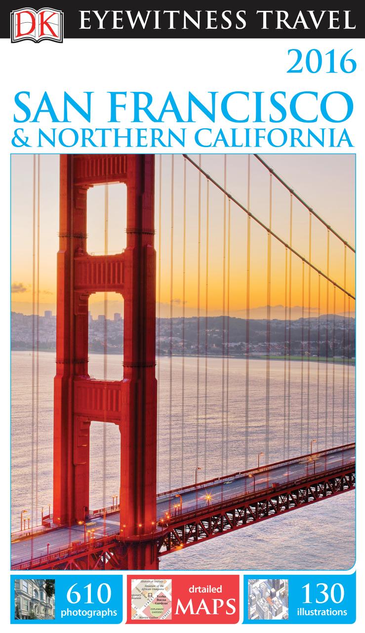 DK Eyewitness Travel Guide: San Francisco & Northern California (repost) by DK