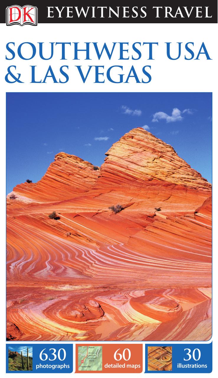 DK Eyewitness Travel Guide: Southwest USA & Las Vegas by DK