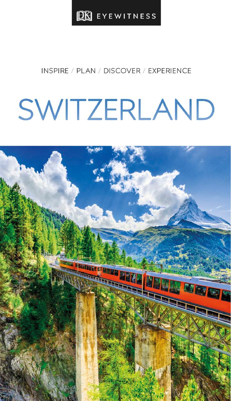 DK Eyewitness Travel Guide: Switzerland by DK