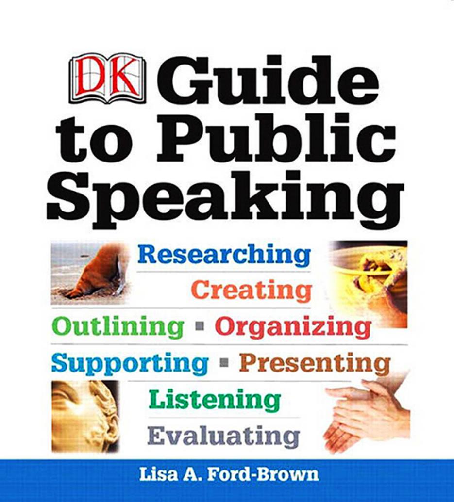 DK Guide to Public Speaking by Lisa A. Ford-Brown
