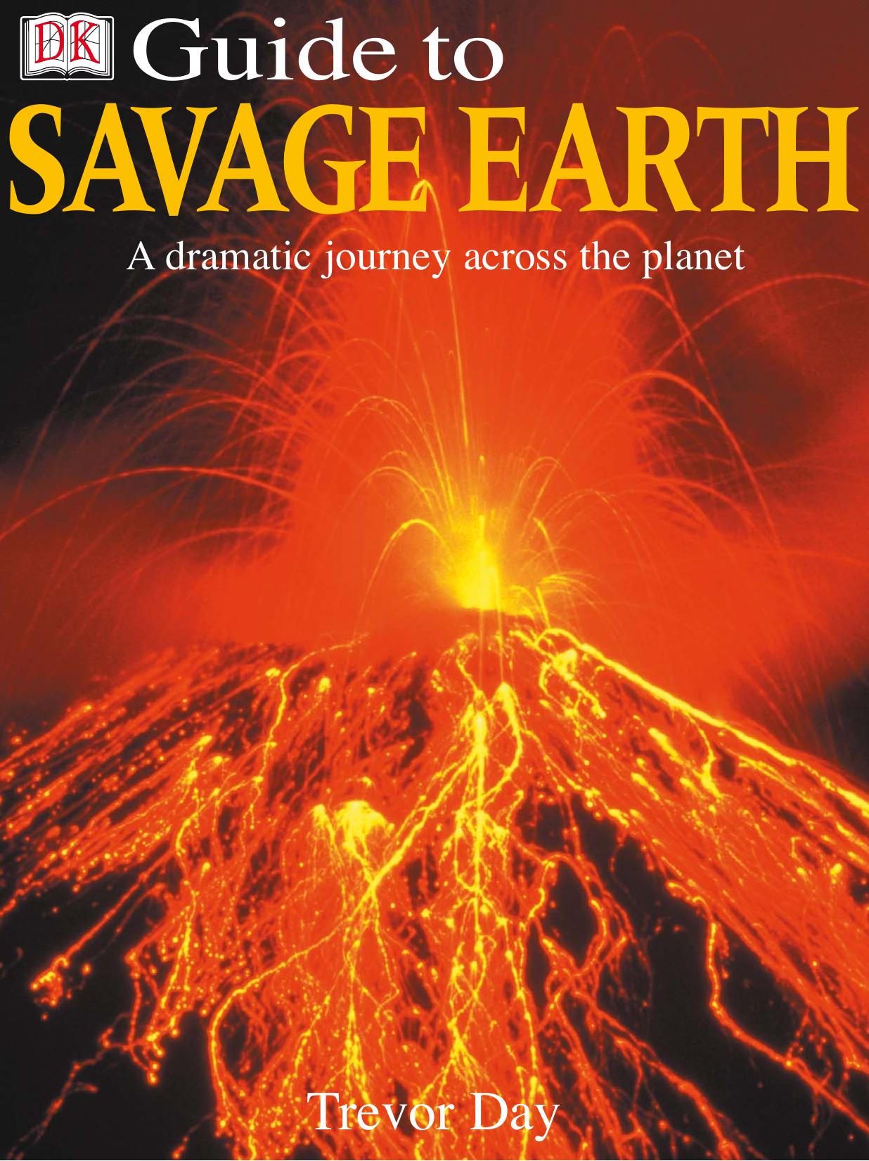 DK Guide to Savage Earth by Unknown