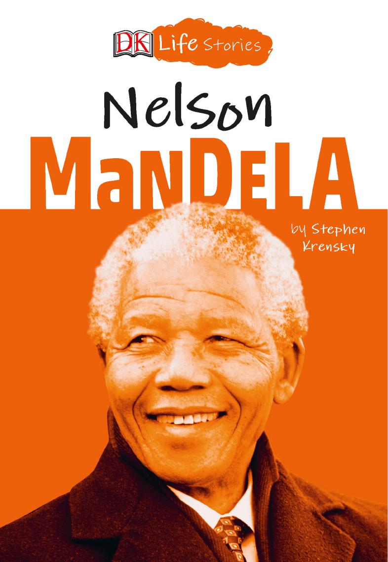 DK Life Stories Nelson Mandela by DK Publishing