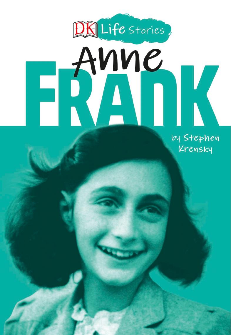 DK Life Stories: Anne Frank by Stephen Krensky (Author) Charlotte Ager (Illustrator)
