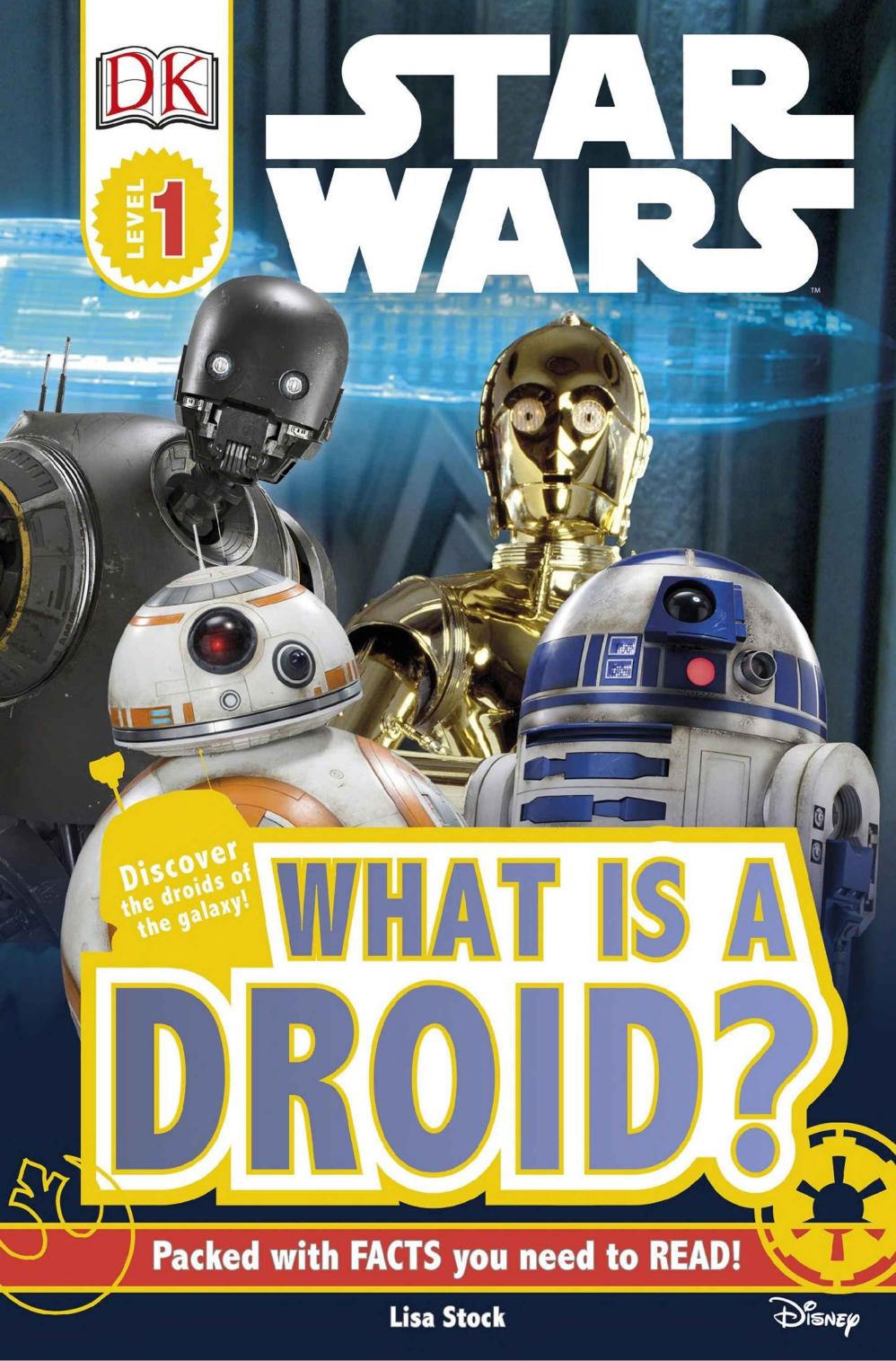 DK Readers L1: Star WarsTM: What is a Droid? by Lisa Stock