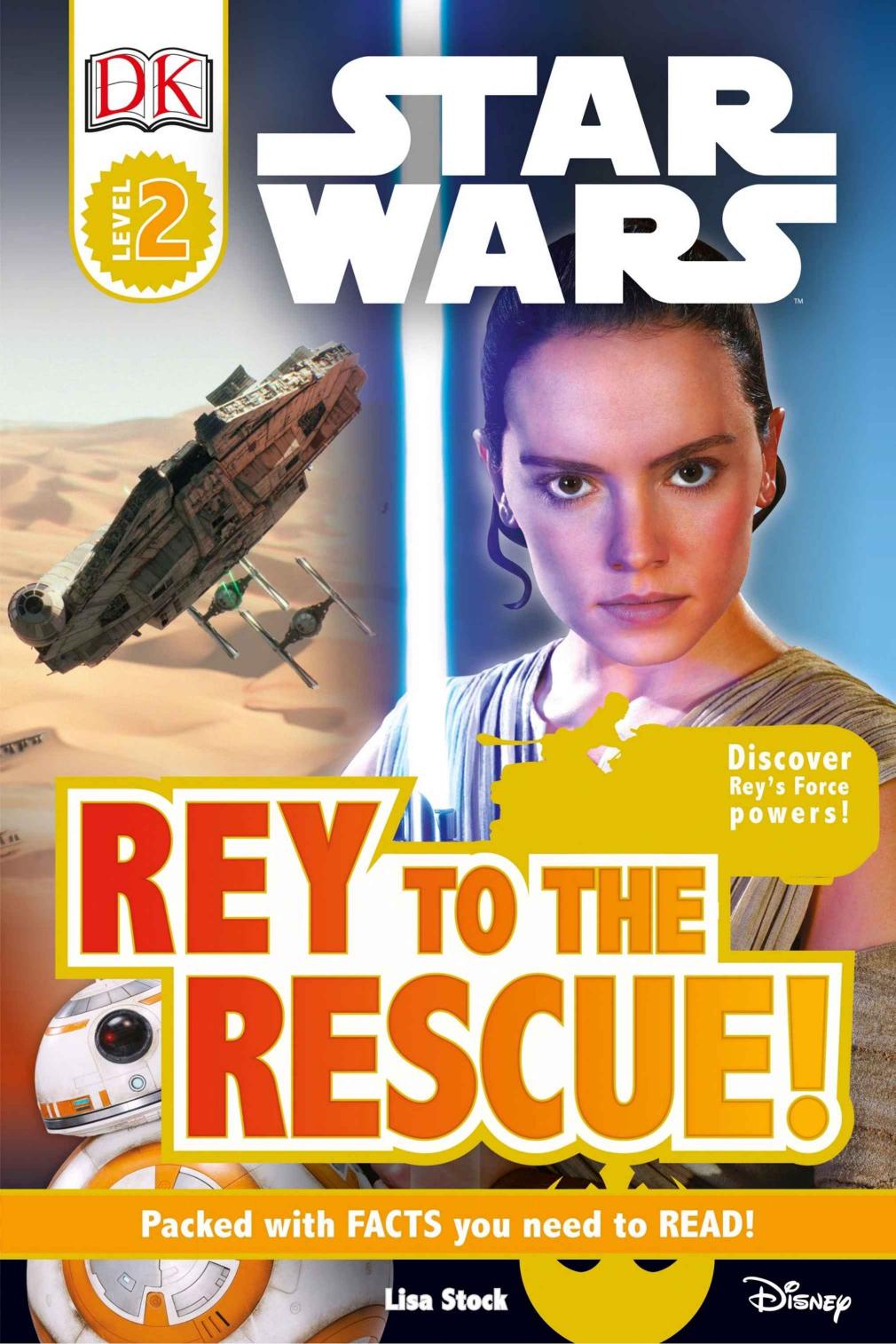DK Readers L2: Star Wars: Rey to the Rescue! by Lisa Stock