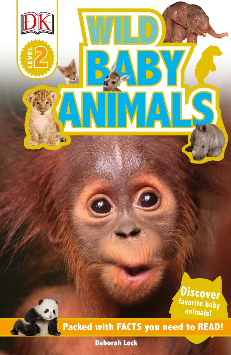 DK Readers L2: Wild Baby Animals by Karen Wallace