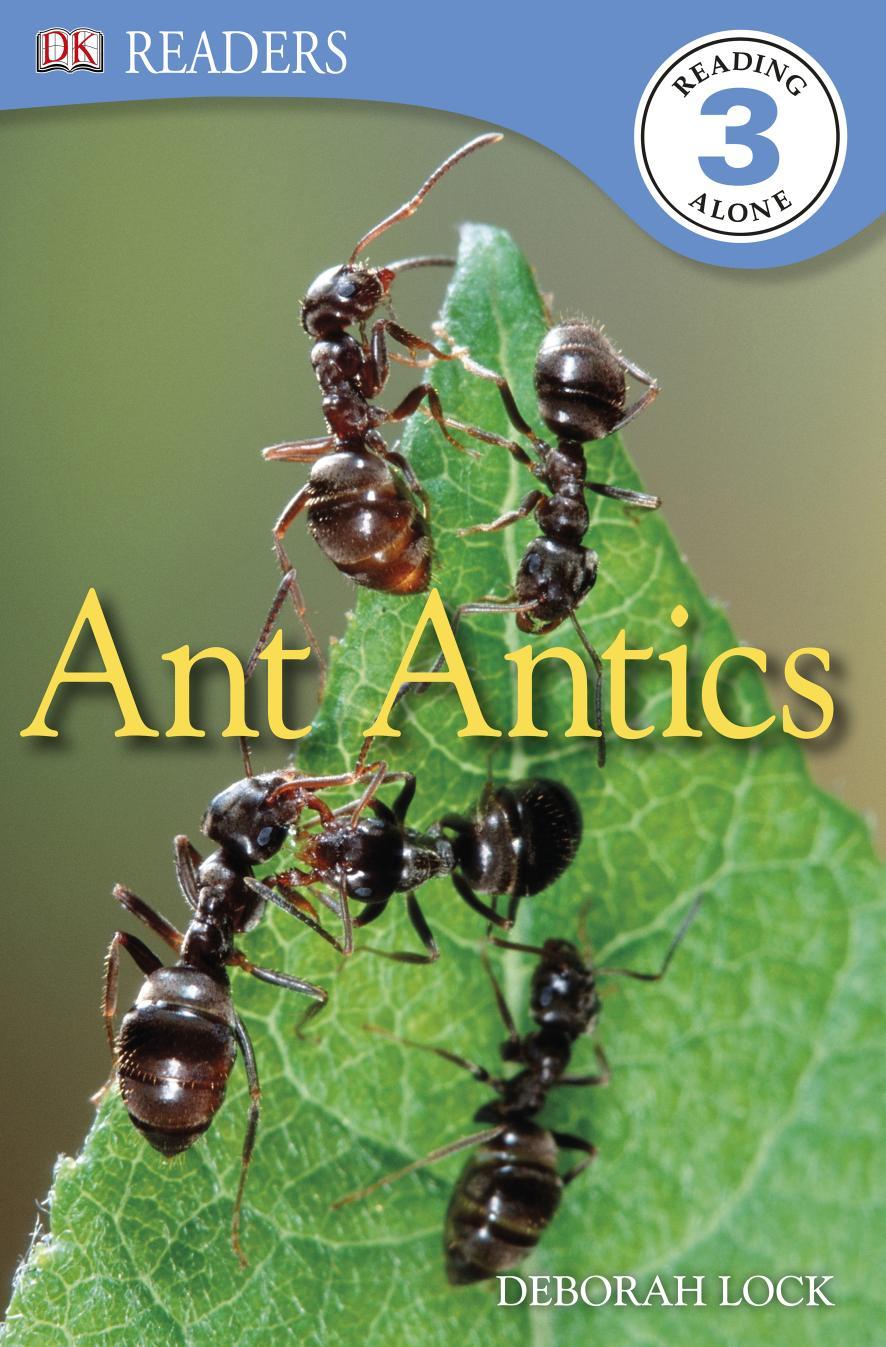 DK Readers: Ant Antics by Deborah Lock