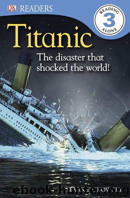 DK Readers: Titanic: The Disaster That Shocked the World! by Mark Dubowski