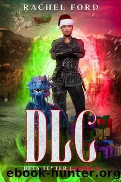 DLC: A LitRPG Adventure (Beta Tester Book 4) by Rachel Ford