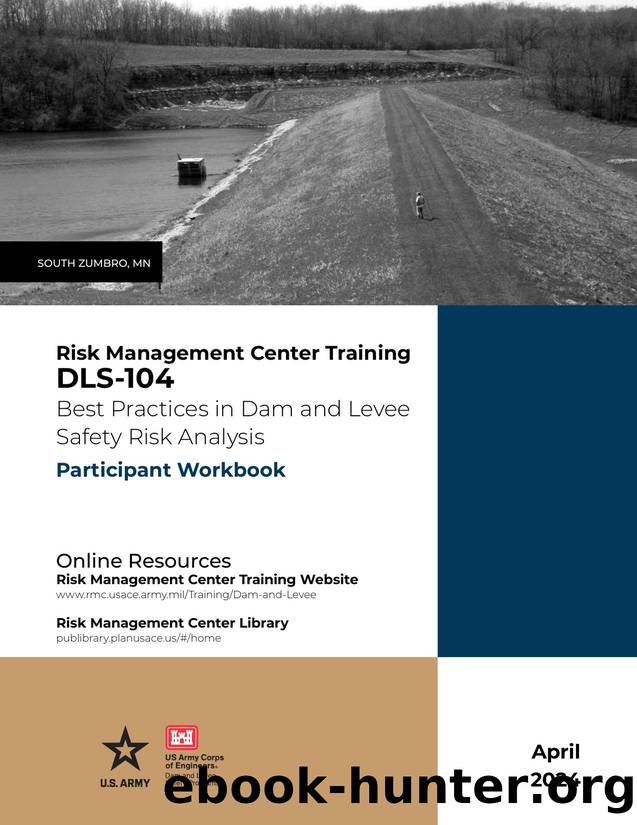 DLS-104 Best Practices in Dam and Levee Safety Risk Analysis by Risk Management Center