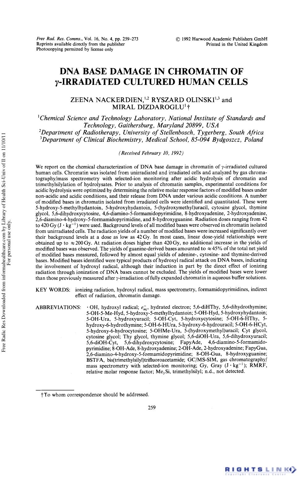 DNA Base Damage in Chromatin of Î³-Irradiated Cultured Human Cells by Zeena Nackerdien1 2 Ryszard Olinski1 3 & Miral Dizdaroglu1†