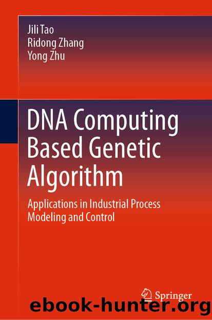 DNA Computing Based Genetic Algorithm by Jili Tao & Ridong Zhang & Yong Zhu