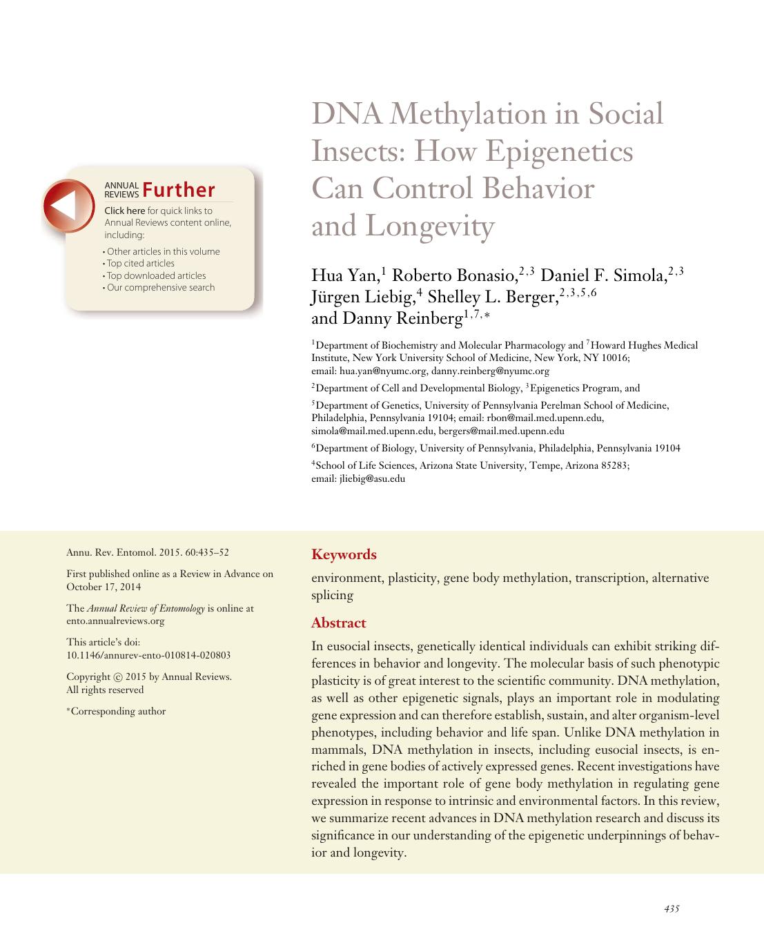 DNA Methylation in Social Insects: How Epigenetics Can Control Behavior and Longevity by Hua Yan Roberto Bonasio Daniel F. Simola Jürgen Liebig Shelley L. Berger Danny Reinberg
