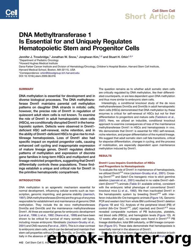 DNA Methyltransferase 1 Is Essential for and Uniquely Regulates Hematopoietic Stem and Progenitor Cells by Jennifer J. Trowbridge; Jonathan W. Snow; Jonghwan Kim; Stuart H. Orkin