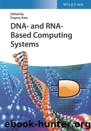 DNA- and RNA-Based Computing Systems by Katz Evgeny;