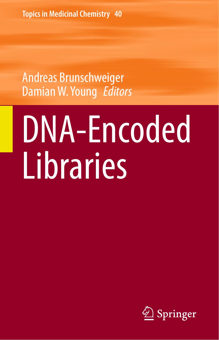 DNA-Encoded Libraries by Andreas Brunschweiger Damian W. Young
