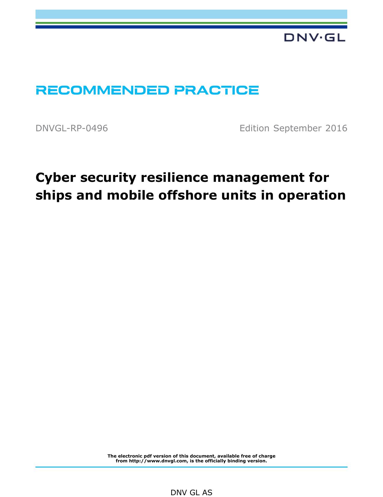 DNVGL-RP-0496 Cyber security resilience management for ships and mobile offshore units in operation by DNV GL AS