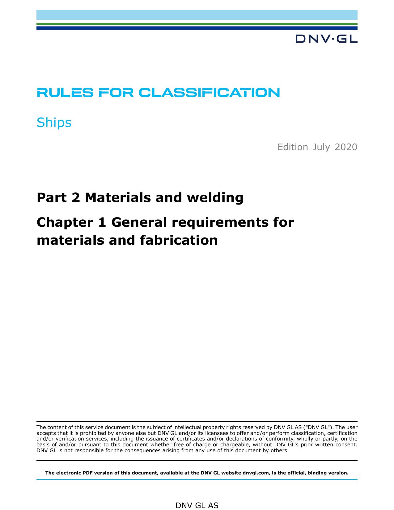 DNVGL-RU-SHIP Pt.2 Ch.1 General requirements for materials and fabrication by DNV GL AS