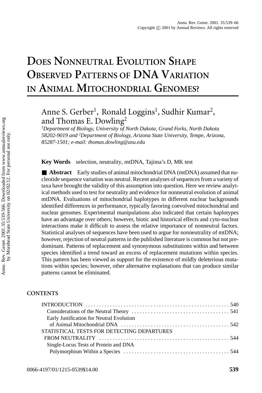 DOES NONNEUTRAL EVOLUTION SHAPE OBSERVED PATTERNS OF DNA VARIATION IN ANIMAL MITOCHONDRIAL GENOMES? by Anne S. Gerber1 Ronald Loggins1 Sudhir Kumar2 & Thomas E. Dowling2