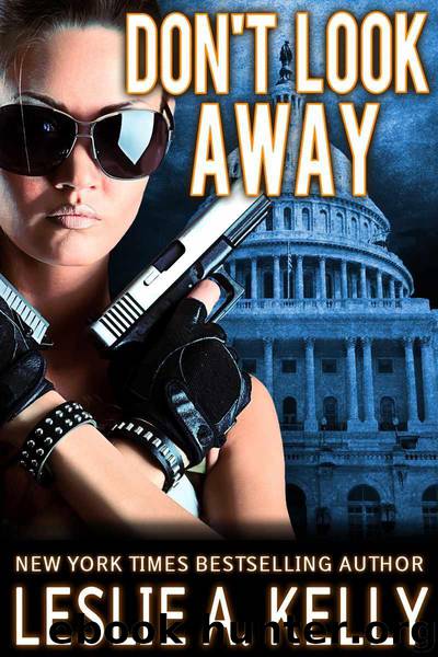 DON'T LOOK AWAY - A Thrilling Suspense Novel - Book 1 of the Veronica Sloan Series by Kelly Leslie A