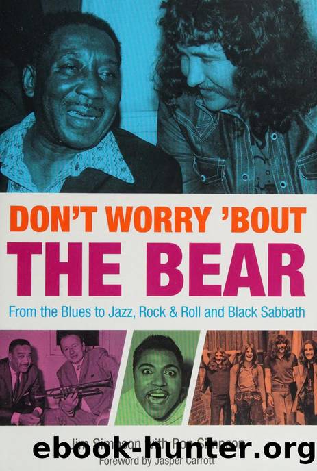 DON'T WORRY 'BOUT THE BEAR : from the blues to jazz, rock & roll and black sabbath by SIMPSON JIM. SIMPSON RON