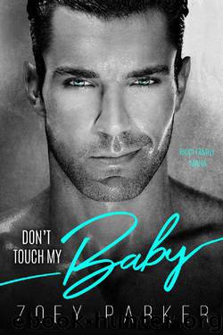 DON’T TOUCH MY BABY_Ricci Family Mafia by Zoey Parker