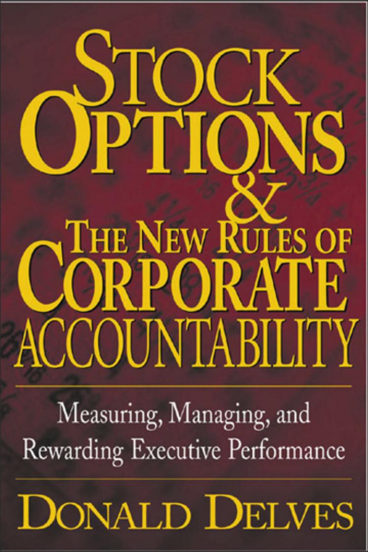 DONALD P. DELVES by Stock Options & The New Rules Of Corporate Accountability
