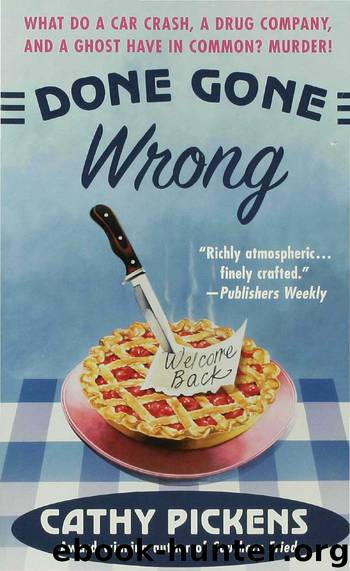 DONE GONE WRONG by Cathy Pickens