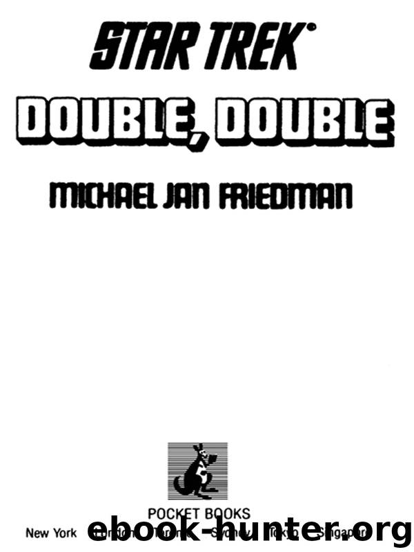 DOUBLE, DOUBLE by MICHAEL JAN FRIEDMAN