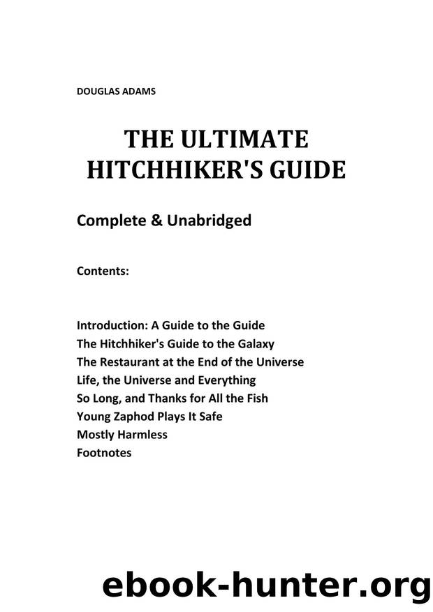 DOUGLAS ADAMS - The Ultimate Hitchhiker's Guide by Douglas Neil Adams